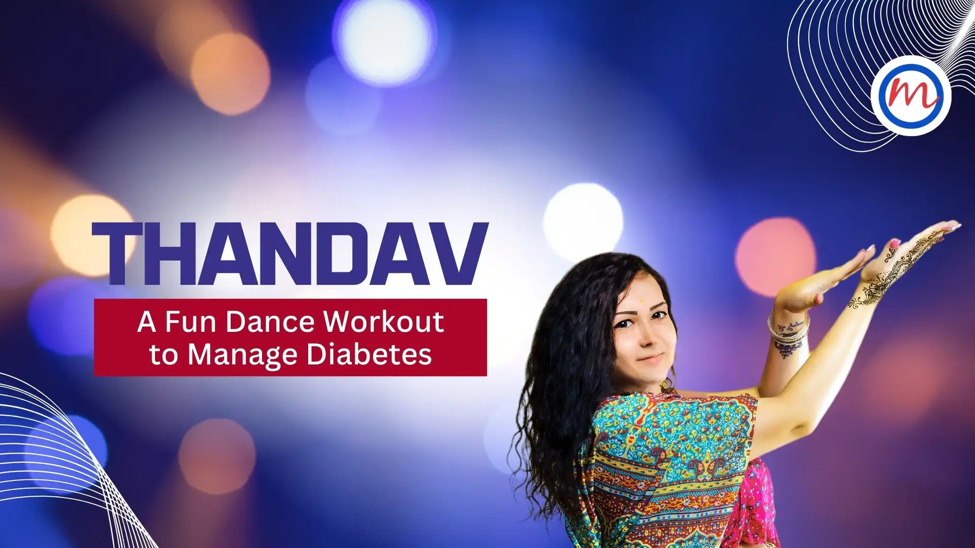 THANDAV: A Fun Dance Workout to Manage Diabetes