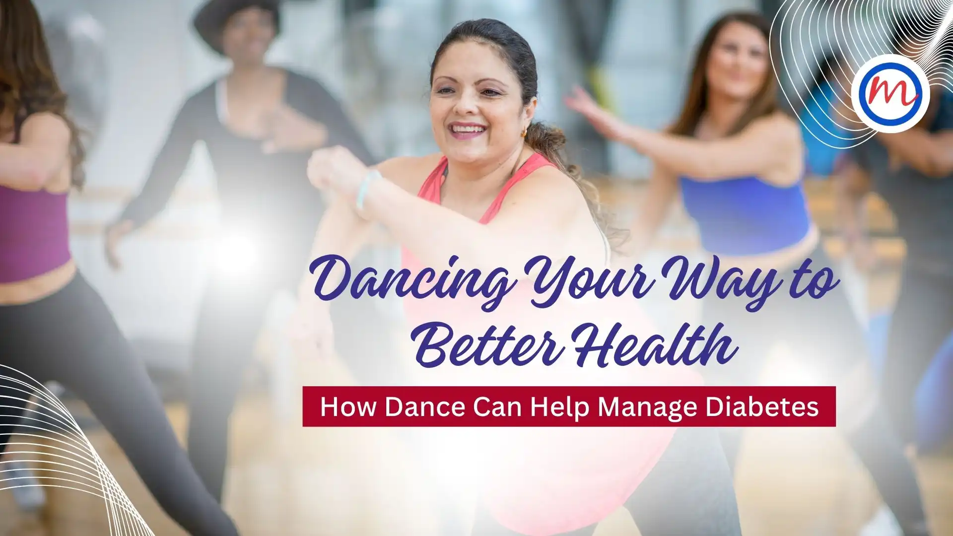 Dancing Your Way to Better Health: How Dance Can Help Man...